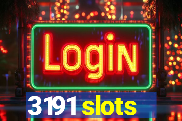 3191 slots