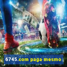 6745.com paga mesmo