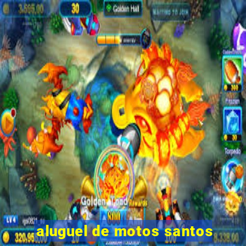 aluguel de motos santos