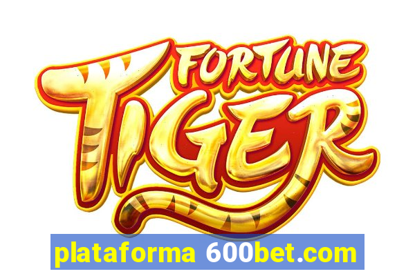 plataforma 600bet.com