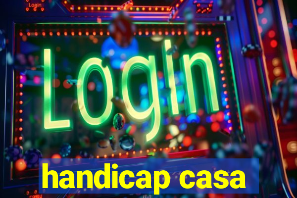 handicap casa