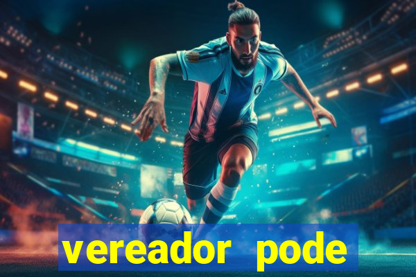 vereador pode patrocinar time de futebol