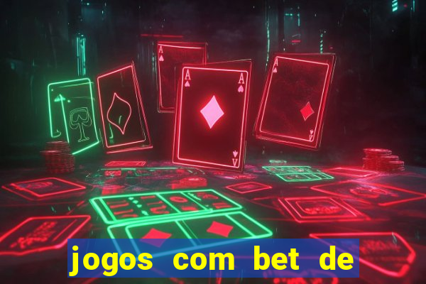 jogos com bet de 5 centavos