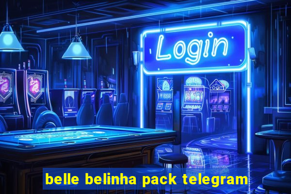 belle belinha pack telegram