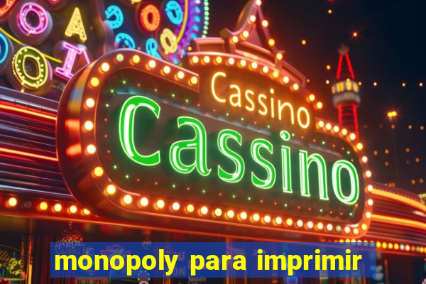 monopoly para imprimir