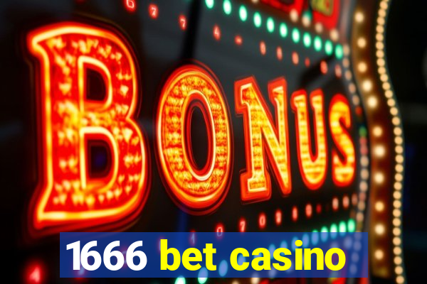 1666 bet casino