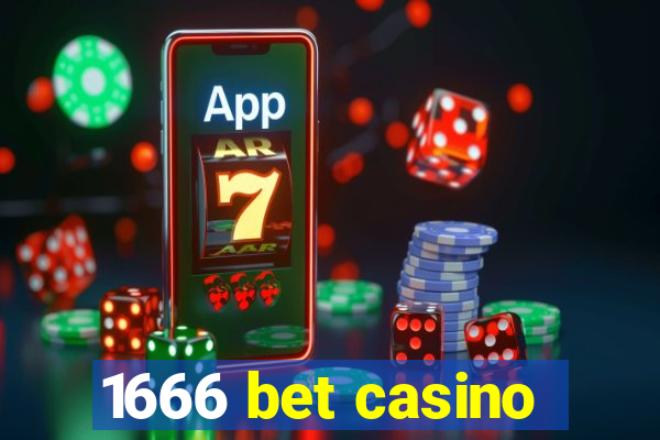 1666 bet casino