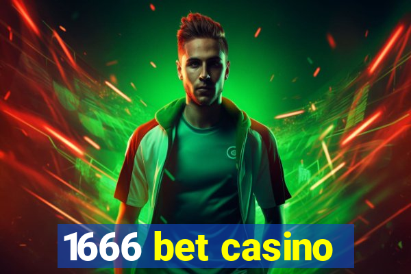 1666 bet casino