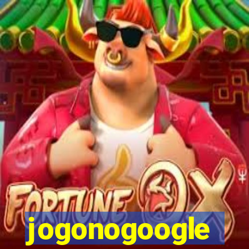 jogonogoogle