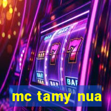 mc tamy nua