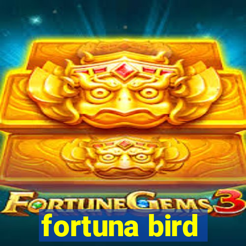 fortuna bird