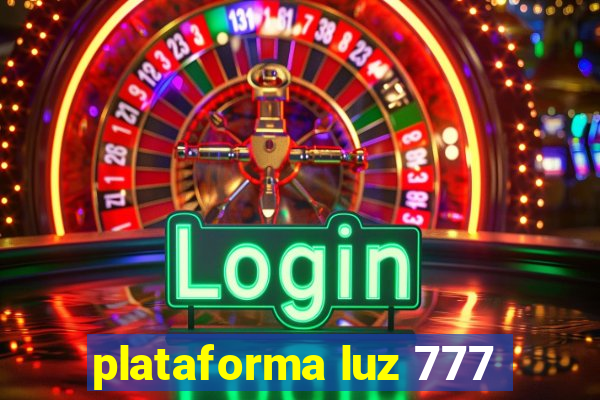 plataforma luz 777