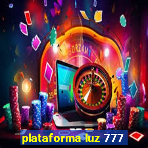 plataforma luz 777