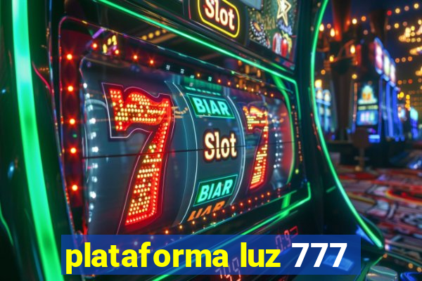 plataforma luz 777