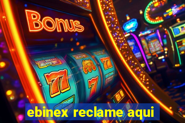 ebinex reclame aqui