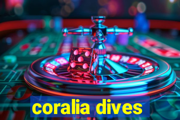 coralia dives