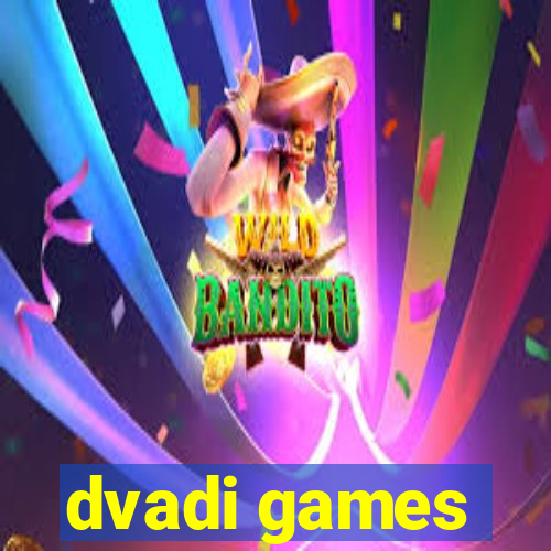 dvadi games