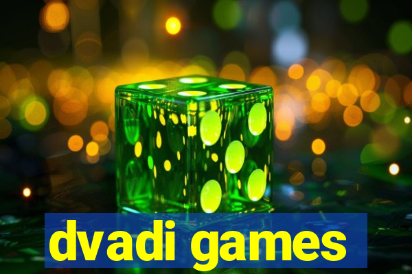 dvadi games