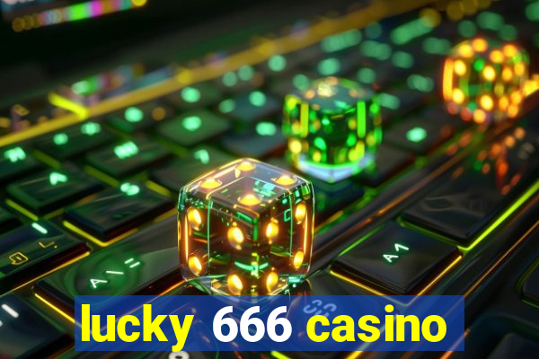 lucky 666 casino