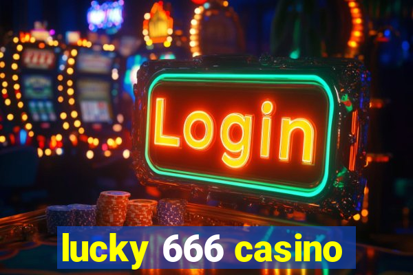 lucky 666 casino