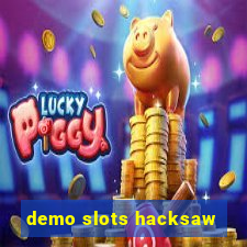 demo slots hacksaw