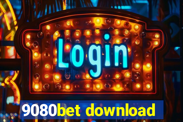 9080bet download