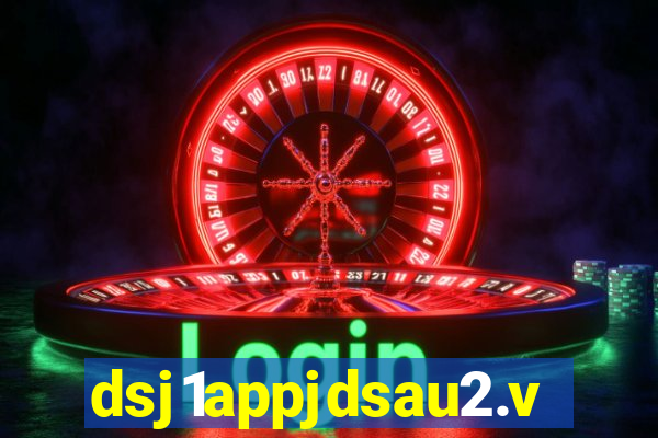 dsj1appjdsau2.vip