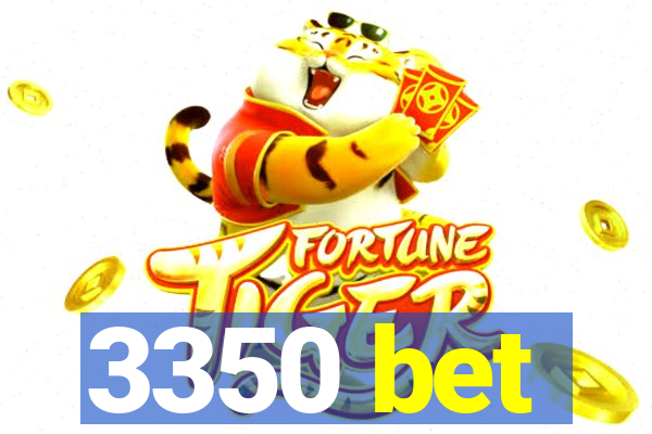 3350 bet