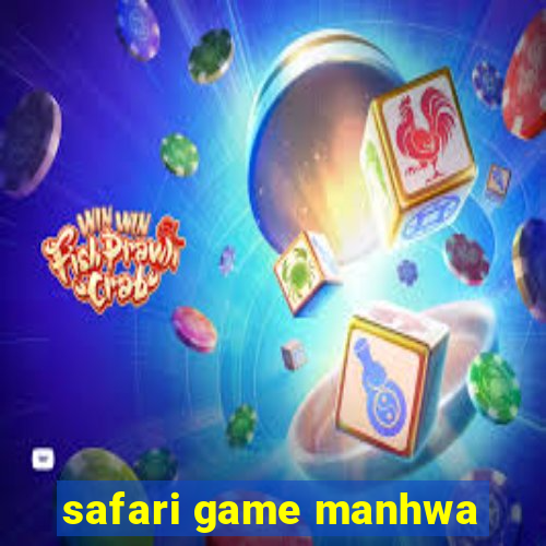 safari game manhwa