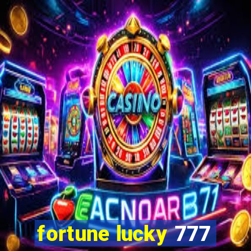 fortune lucky 777