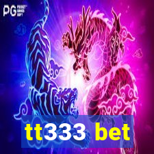 tt333 bet