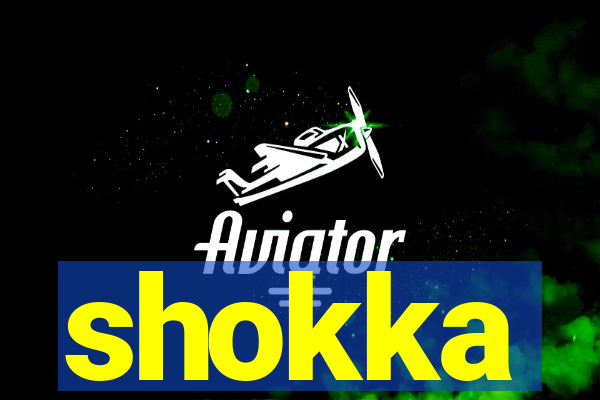 shokka