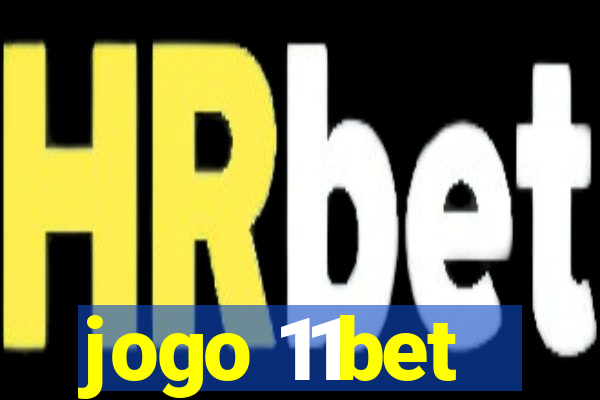 jogo 11bet