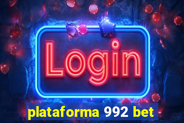 plataforma 992 bet