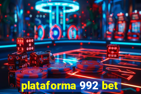 plataforma 992 bet