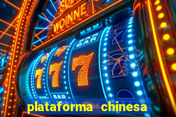 plataforma chinesa do tigrinho