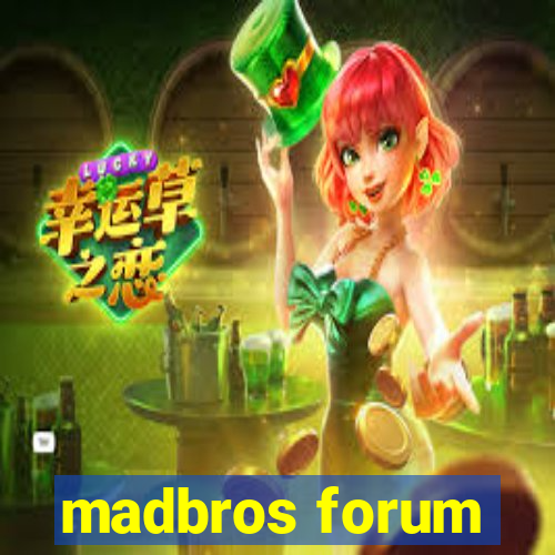 madbros forum