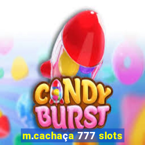 m.cachaça 777 slots