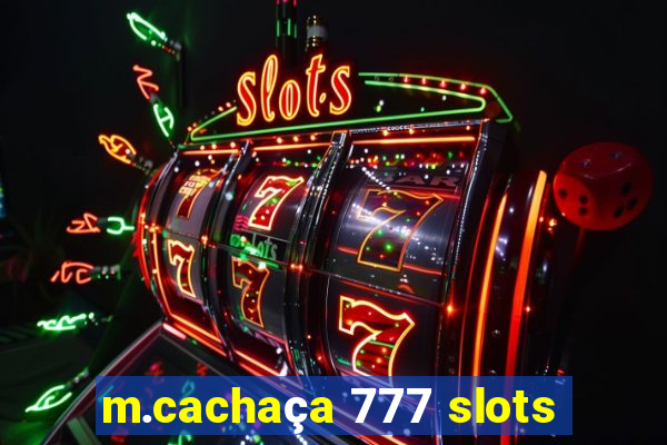 m.cachaça 777 slots