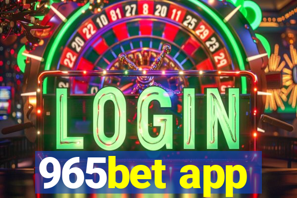 965bet app