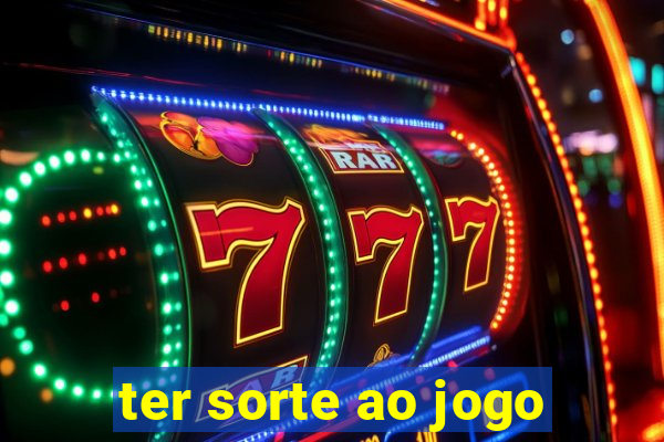 ter sorte ao jogo