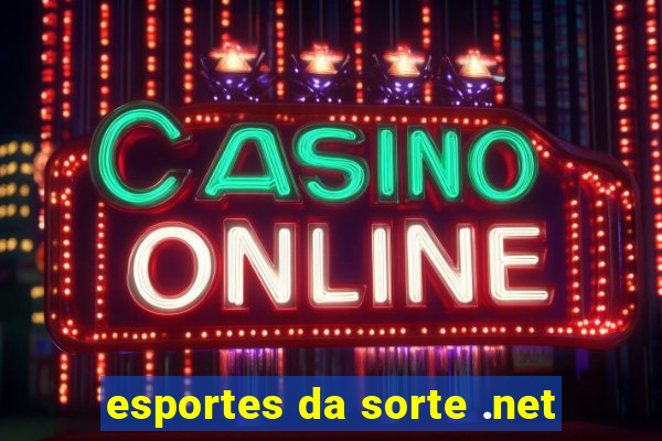 esportes da sorte .net