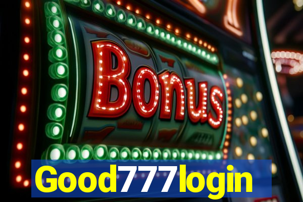 Good777login