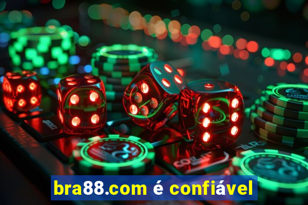 bra88.com é confiável