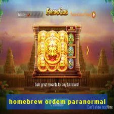 homebrew ordem paranormal