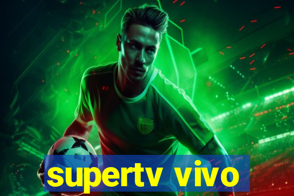 supertv vivo