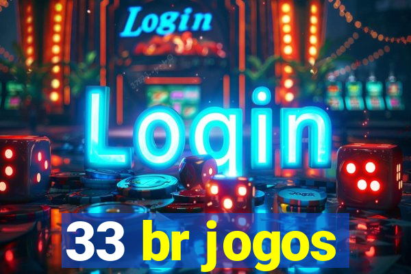 33 br jogos