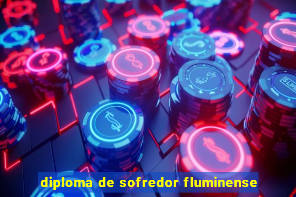 diploma de sofredor fluminense