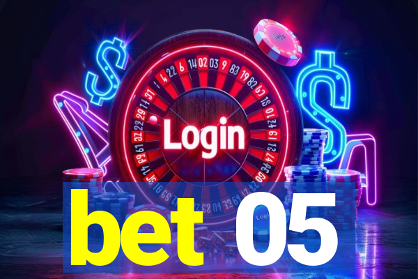 bet 05