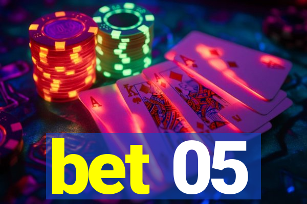 bet 05